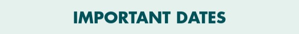 Important dates — abstract and registration deadlines